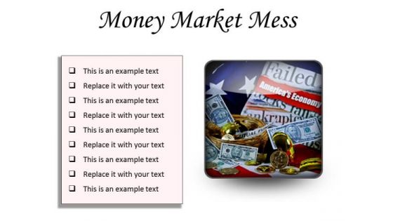 Money Market Mess Finance PowerPoint Presentation Slides S Money Market Mess Finance PowerPoint Presentation Slides S