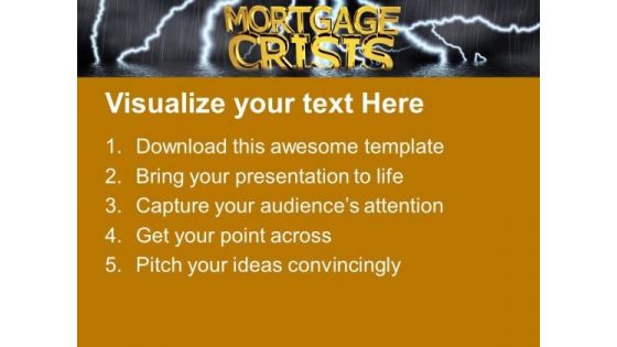 Mortgage Crisis Recession Metaphor PowerPoint Templates Ppt Backgrounds For Slides 0213