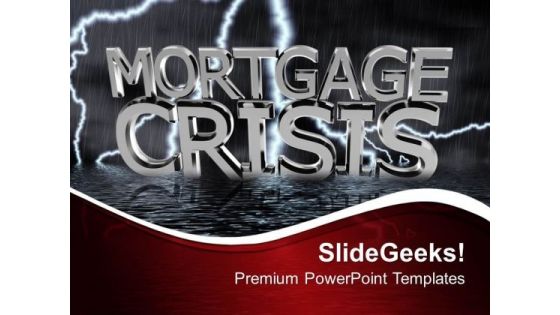 Mortgage Crisis Stock Market Investment PowerPoint Templates Ppt Backgrounds For Slides 0113