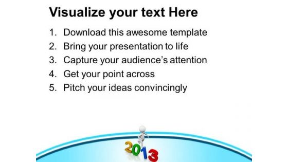 Moving Towards 2013 New Business Opportunities PowerPoint Templates Ppt Backgrounds For Slides 0513