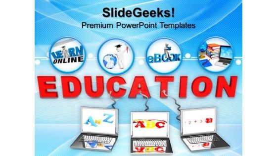 Multiple Wired To Education Children PowerPoint Templates And PowerPoint Themes 0912