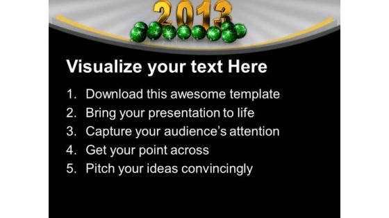 New Year 2013 With Christmas Balls Background PowerPoint Templates Ppt Backgrounds For Slides 0113