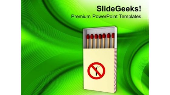 No Smoking Matchbox Health PowerPoint Templates Ppt Backgrounds For Slides 0513