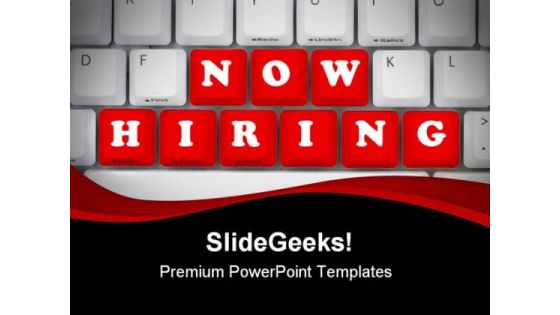 Now Hiring Computer PowerPoint Templates And PowerPoint Backgrounds 0411