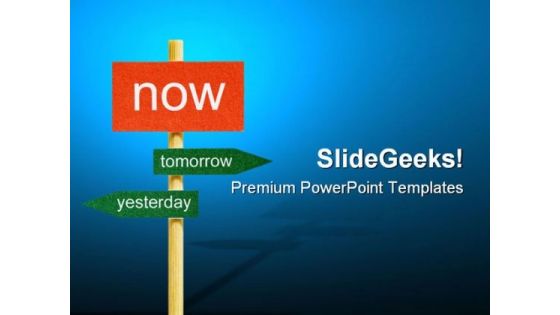 Now Signpost Business PowerPoint Templates And PowerPoint Backgrounds 0611