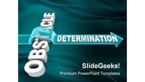 Obstacle Determination Business PowerPoint Background And Template 1210