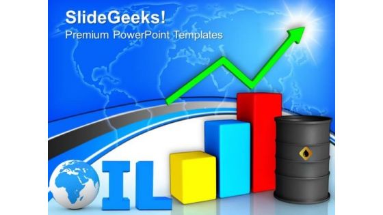 Oil Barrel With Up Arrow Graph Marketing PowerPoint Templates And PowerPoint Themes 0912