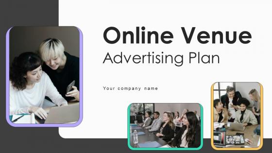 Online Venue Advertising Plan Ppt Powerpoint Presentation Complete Deck With Slides Strategy CD V