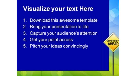 Opportunity Ahead Business PowerPoint Themes And PowerPoint Slides 0711