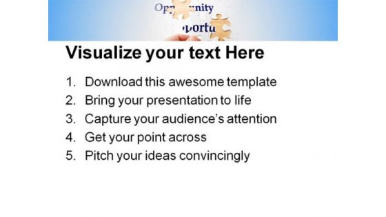 Opportunity Puzzle Success PowerPoint Themes And PowerPoint Slides 0711