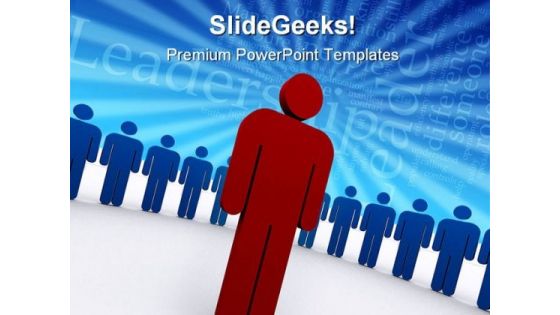 Out Standing Leader Leadership PowerPoint Templates And PowerPoint Backgrounds 0511