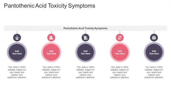 Pantothenic Acid Toxicity Symptoms In Powerpoint And Google Slides Cpb Pantothenic Acid Toxicity Symptoms In Powerpoint And Google Slides Cpb