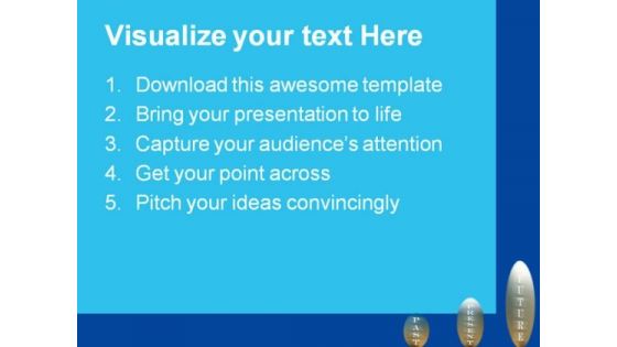 Past Present Future Metaphor PowerPoint Templates And PowerPoint Backgrounds 0511