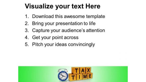 Pay Your Tax On Time PowerPoint Templates Ppt Backgrounds For Slides 0513