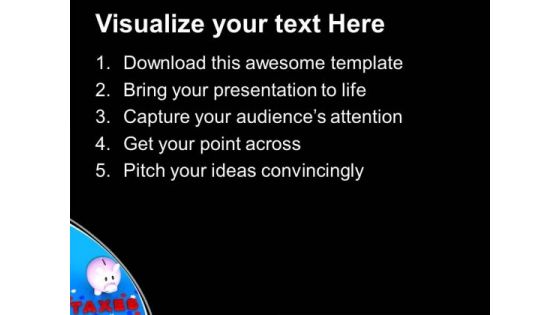 Paying Tax Is Important PowerPoint Templates Ppt Backgrounds For Slides 0613