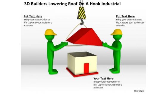 People Business 3d Builders Lowering Roof On A Hook Industrial PowerPoint Slides