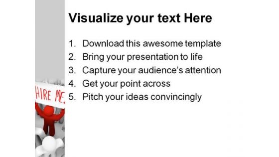 Person Holding Hire Me Metaphor PowerPoint Templates And PowerPoint Backgrounds 0311