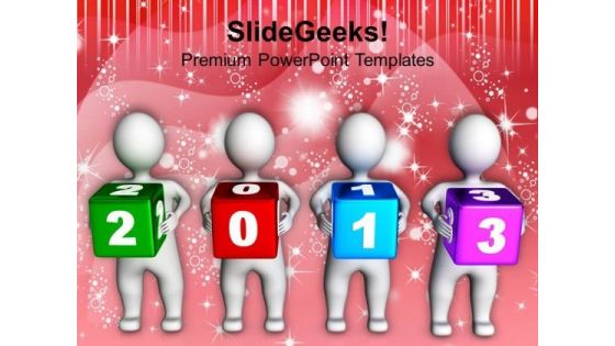 Persons Holding 2013 Cubes New Year Concept PowerPoint Templates Ppt Backgrounds For Slides 1112