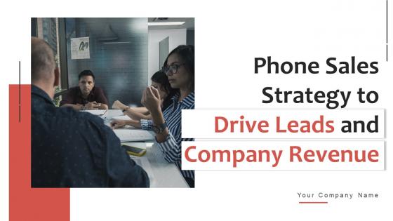 Phone Sales Strategy To Drive Leads And Company Revenue Strategy CD V