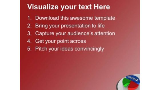 Pie Chart For Business Income Growth PowerPoint Templates Ppt Backgrounds For Slides 0613
