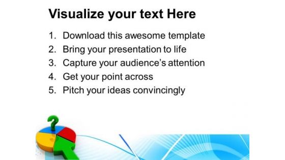 Pie Chart With Question Mark Business PowerPoint Templates And PowerPoint Themes 0812