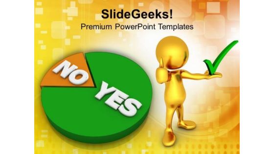 Pie Showing Yes No Marketing PowerPoint Templates Ppt Backgrounds For Slides 0113 Pie Showing Yes No Marketing PowerPoint Templates Ppt Backgrounds For Slides 0113