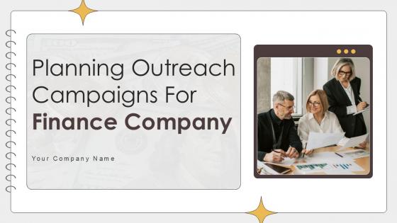 Planning Outreach Campaigns For Finance Company Ppt Slide Strategy CD V