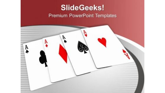 Play The Cards And Enjoy PowerPoint Templates Ppt Backgrounds For Slides 0513
