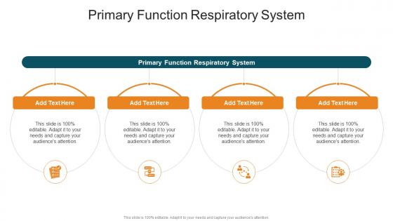 Primary Function Respiratory System In Powerpoint And Google Slides Cpb