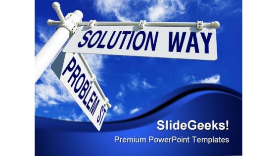 Problem And Solution Way Business PowerPoint Templates And PowerPoint Backgrounds 0811
