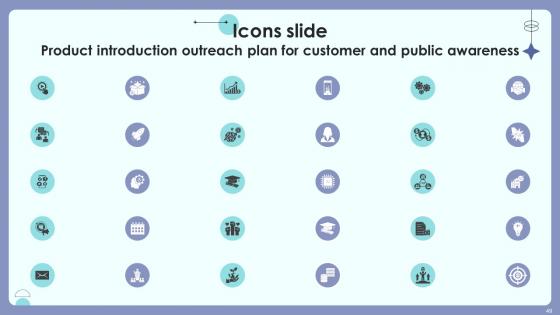 Product Introduction Outreach Plan For Customer And Public Awareness Complete Deck Ppt Presentation