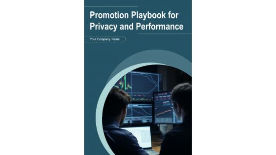 Promotion Playbook For Privacy And Performance Template Promotion Playbook For Privacy And Performance Template