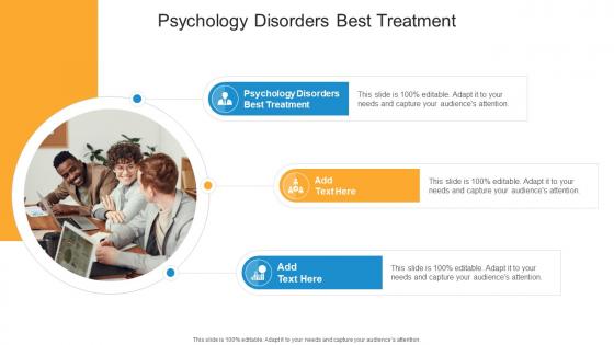 Psychology Disorders Best Treatment In Powerpoint And Google Slides Cpb