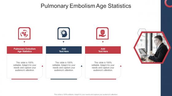 Pulmonary Embolism Age Statistics In Powerpoint And Google Slides Cpb Pulmonary Embolism Age Statistics In Powerpoint And Google Slides Cpb