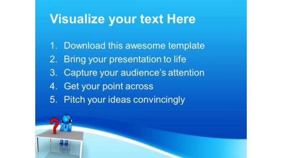 Put All Questions Forward PowerPoint Templates Ppt Backgrounds For Slides 0613