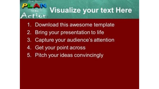 Put Your Plan Into Action Business Development PowerPoint Templates Ppt Backgrounds For Slides 0513