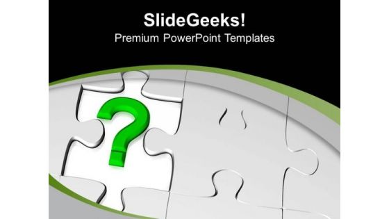 Question Mark On Missing Puzzle PowerPoint Templates Ppt Backgrounds For Slides 0713