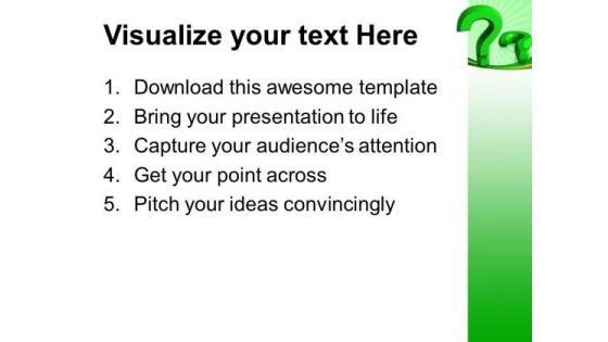 Question Signs Metaphor PowerPoint Templates And PowerPoint Themes 0712