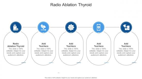 Radio Ablation Thyroid In Powerpoint And Google Slides Cpb Radio Ablation Thyroid In Powerpoint And Google Slides Cpb