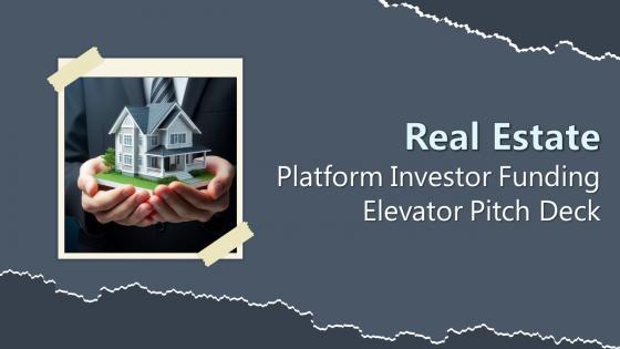 Real Estate Platform Investor Funding Elevator Pitch Deck Ppt Template