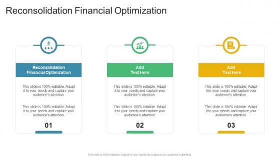 Reconsolidation Financial Optimization In Powerpoint And Google Slides Cpb Reconsolidation Financial Optimization In Powerpoint And Google Slides Cpb