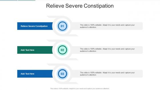 Relieve Severe Constipation In Powerpoint And Google Slides Cpb
