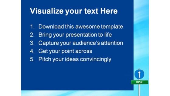 Risk Ahead Business PowerPoint Templates And PowerPoint Backgrounds 0911