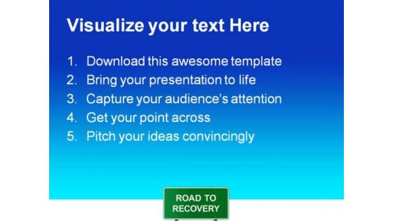 Road To Recovery Metaphor PowerPoint Templates And PowerPoint Backgrounds 0811