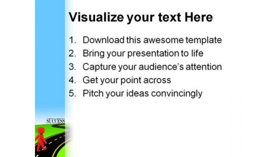 Road To Success Metaphor PowerPoint Templates And PowerPoint Backgrounds 0511