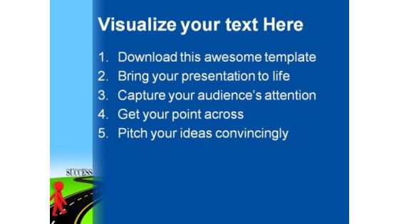 Road To Success Metaphor PowerPoint Templates And PowerPoint Backgrounds 0511
