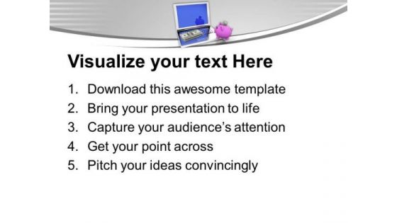 Save Money And Do Banking Online PowerPoint Templates Ppt Backgrounds For Slides 0513