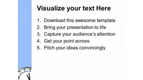 Schedule Your Time For Business PowerPoint Templates Ppt Backgrounds For Slides 0413