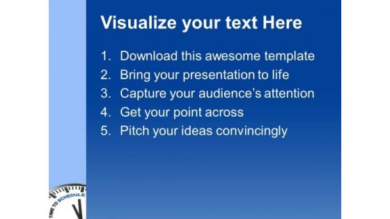 Schedule Your Time For Business PowerPoint Templates Ppt Backgrounds For Slides 0413