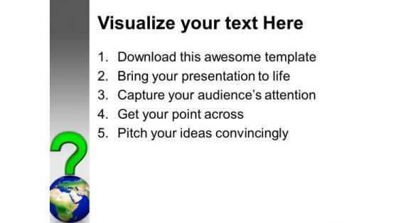 See The Global Question PowerPoint Templates Ppt Backgrounds For Slides 0613